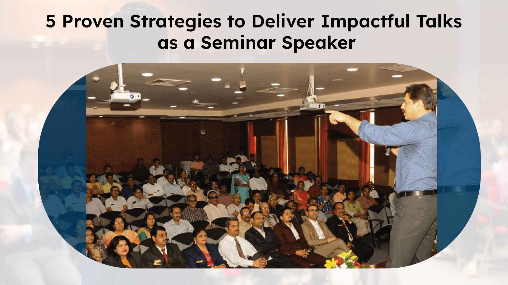 Five proven strategies for delivering impactful seminar talks