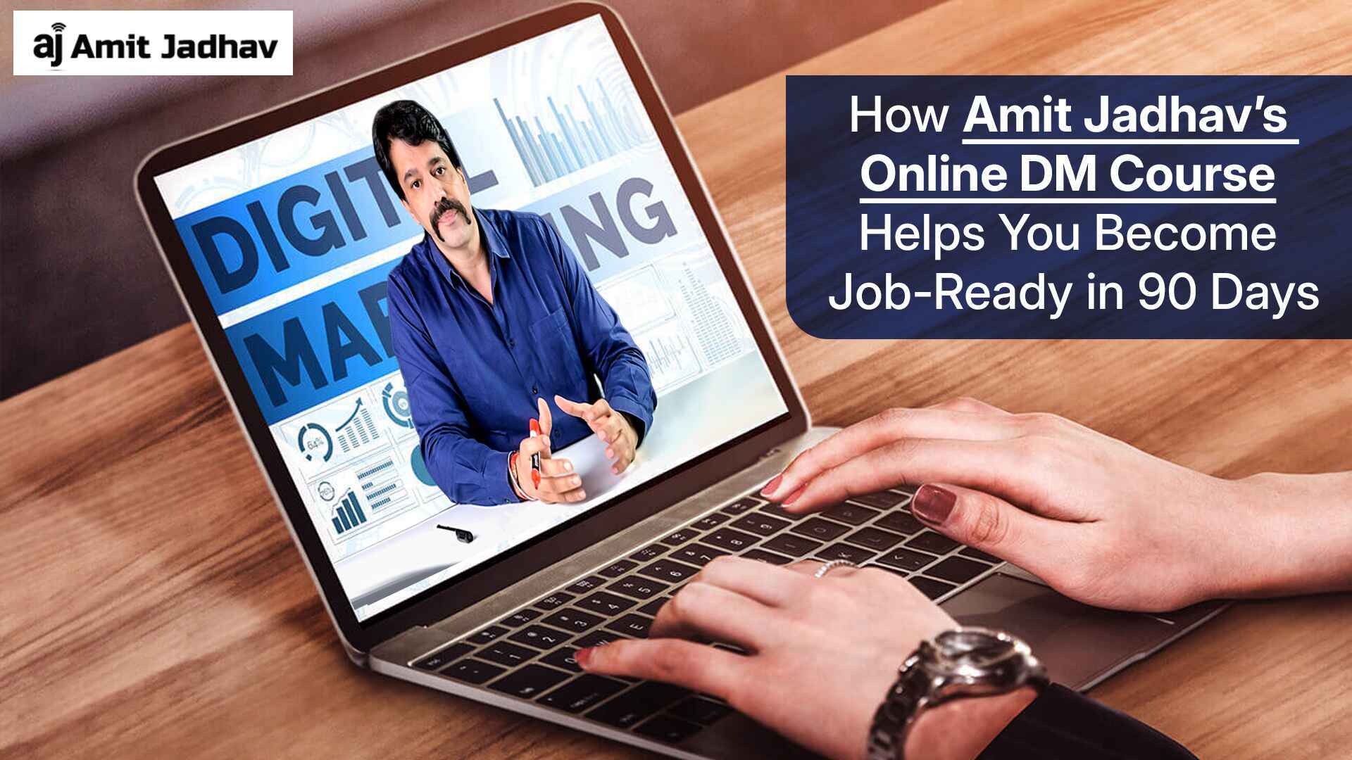 Amit Jadhav online digital marketing course helping learners become job ready in 90 days