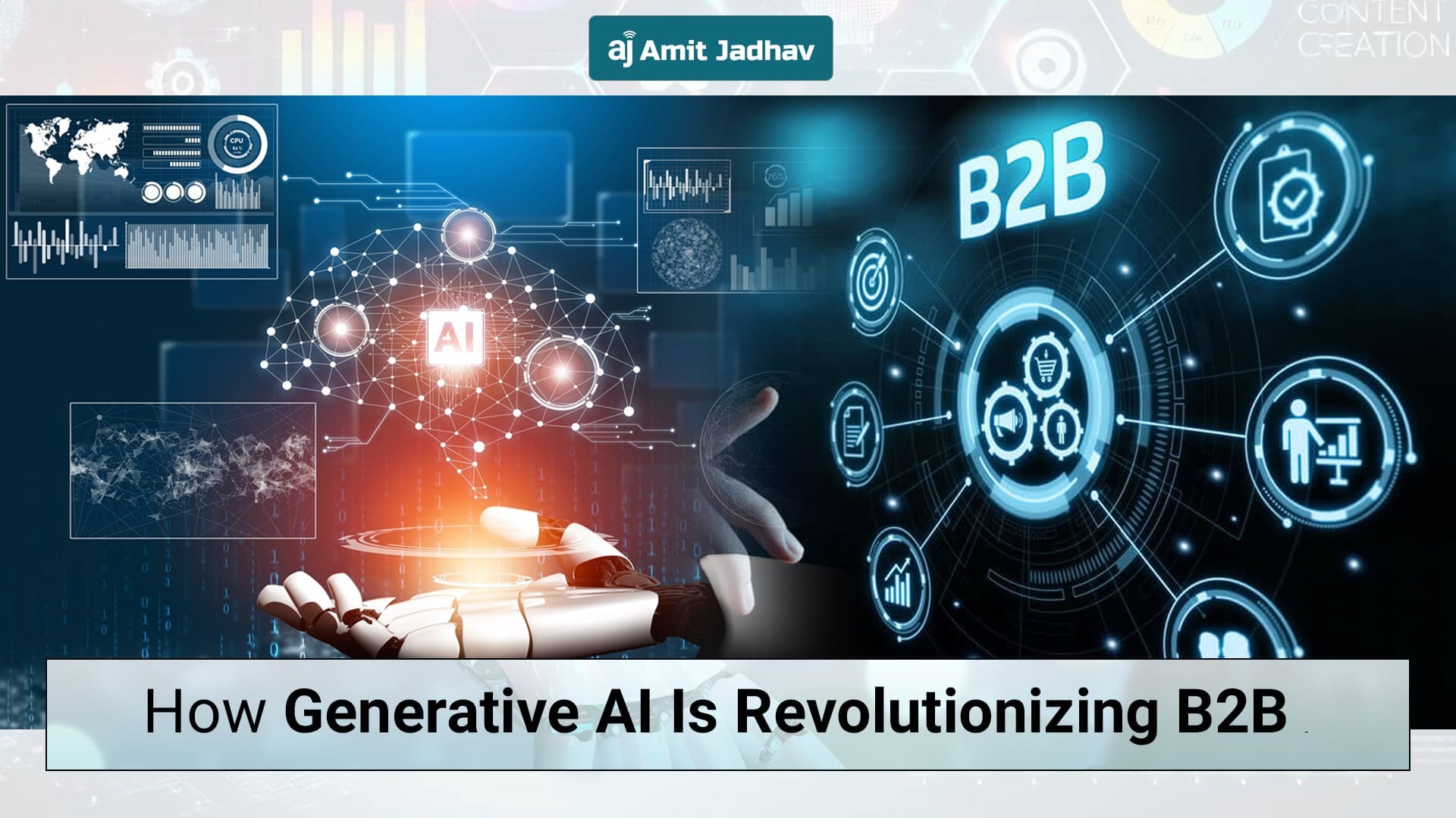 Generative AI driving B2B marketing innovation and strategy by Amit Jadhav