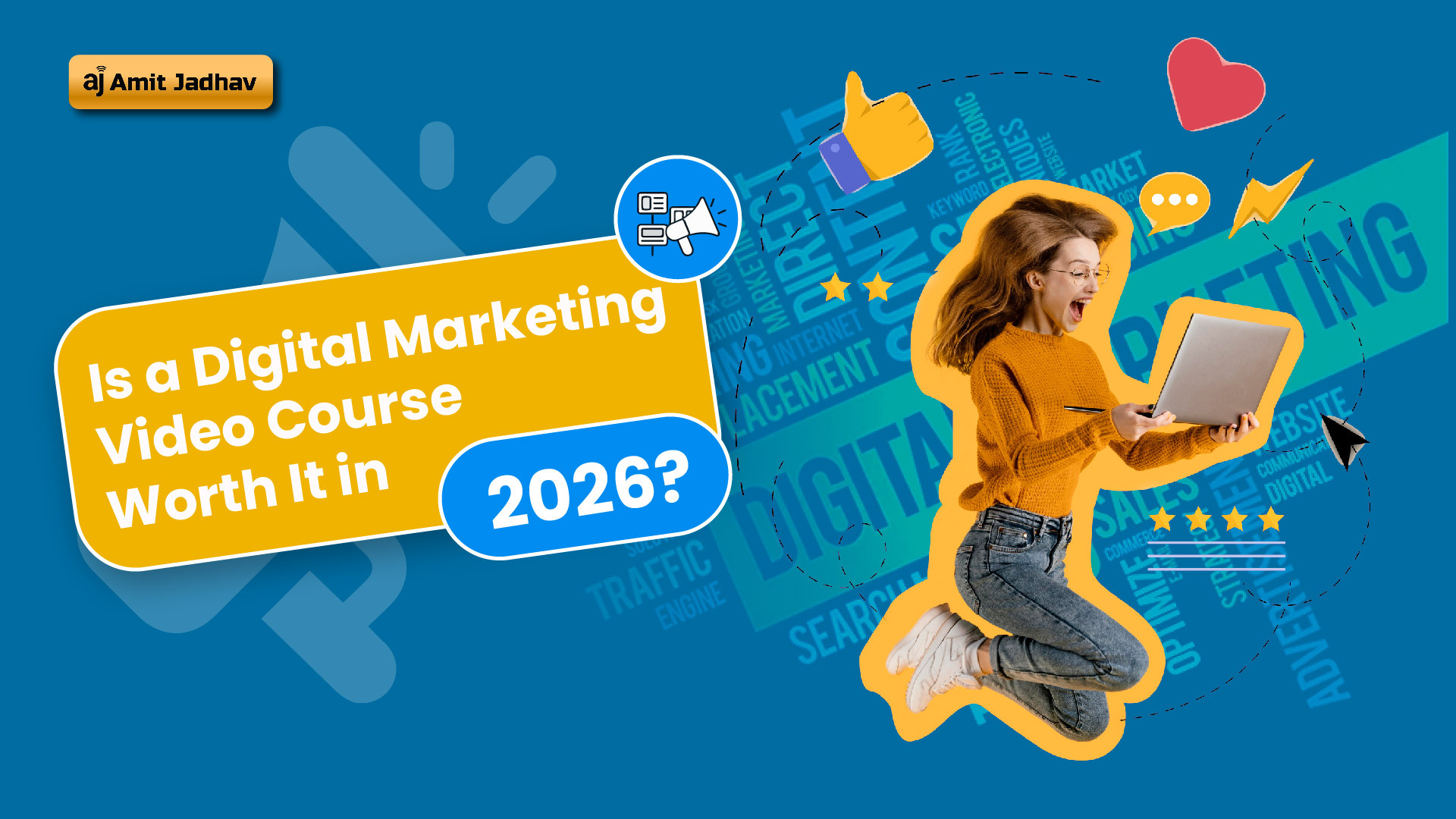 Is a Digital Marketing Video Course worth it in 2026 – benefits, ROI and career growth insights by Amit Jadhav