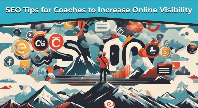 SEO Tips for Coaches to Increase Online Visibility