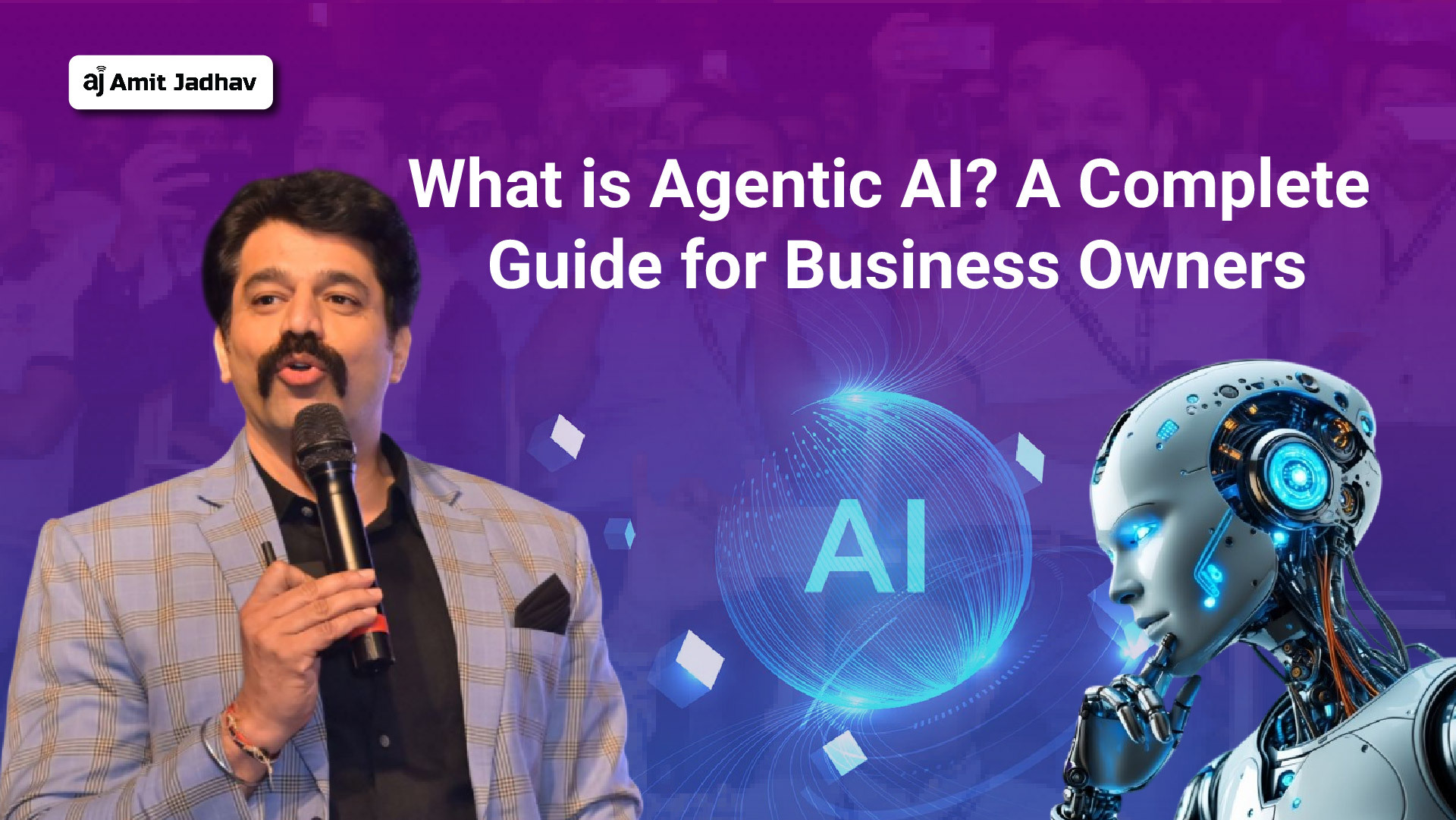 What is Agentic AI guide for business owners and entrepreneurs